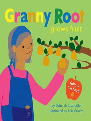 cover image of Granny Root Grows Fruit